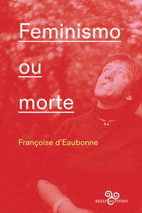 FEMINISMO OU MORTE