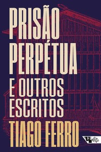 PRISÃO PERPÉTUA E OUTROS ESCRITOS