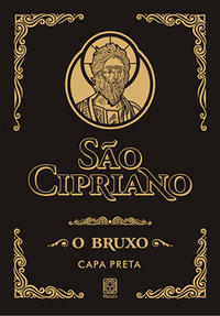 SÃO CIPRIANO, O BRUXO (CAPA PRETA)