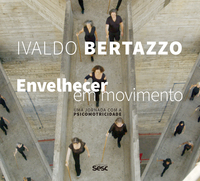 ENVELHECER EM MOVIMENTO: