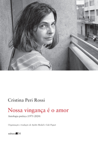 NOSSA VINGANÇA É O AMOR: ANTOLOGIA POÉTICA (1971-2024)