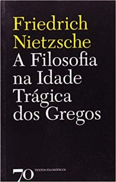 A FILOSOFIA NA IDADE TRÁGICA DOS GREGOS (USADO)
