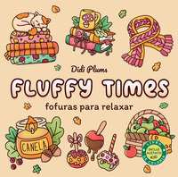 FOFURAS PARA RELAXAR (LIVRO DE COLORIR FLUFFY TIMES)
