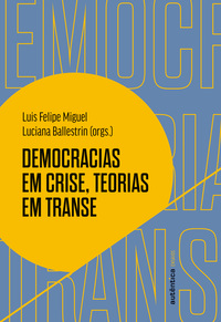 DEMOCRACIAS EM CRISE, TEORIAS EM TRANSE