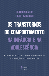OS TRANSTORNOS DO COMPORTAMENTO NA INFÂNCIA E NA ADOLESCÊNCIA