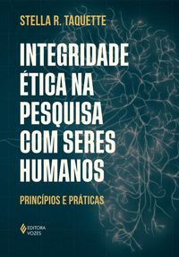 INTEGRIDADE ÉTICA NA PESQUISA COM SERES HUMANOS