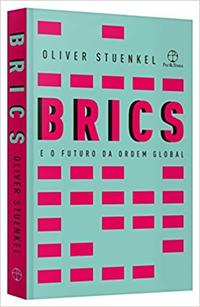 BRICS E O FUTURO DA ORDEM GLOBAL