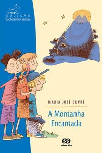 A MONTANHA ENCANTADA