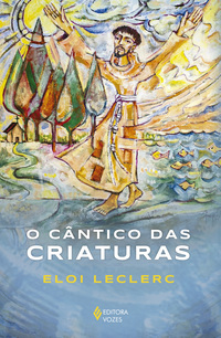 O CÂNTICO DAS CRIATURAS