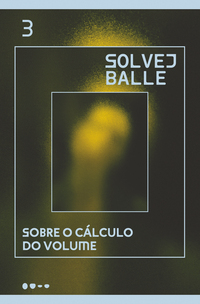 SOBRE O CÁLCULO DO VOLUME - VOL. 3
