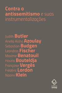 CONTRA O ANTISSEMITISMO E SUAS INSTRUMENTALIZAÇÕES