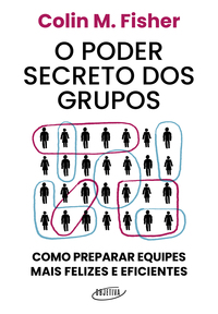 O PODER SECRETO DOS GRUPOS