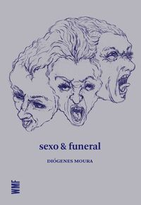 SEXO &#38; FUNERAL