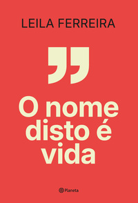 O NOME DISTO É VIDA