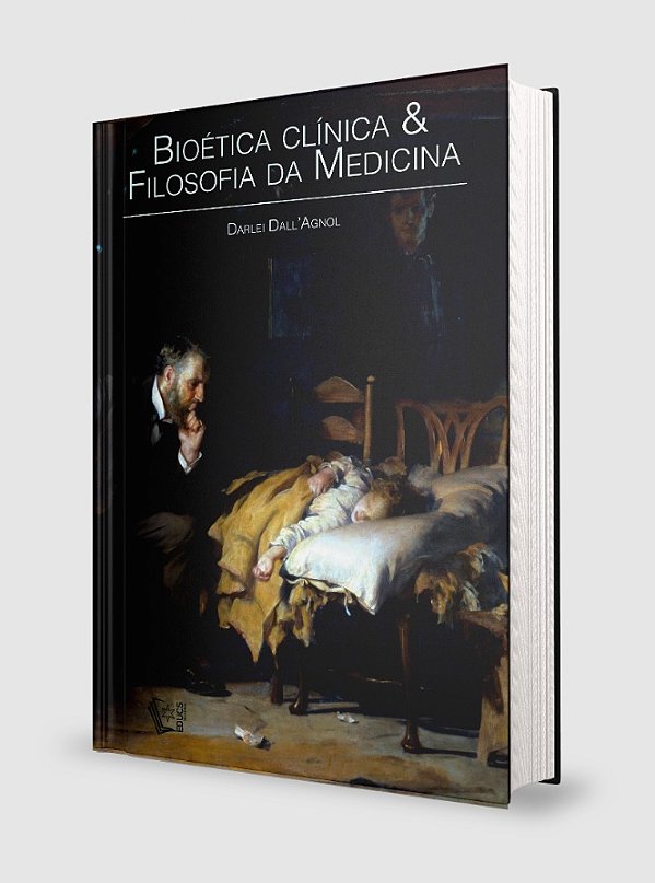 BIOÉTICA CLÍNICA & FILOSOFIA DA MEDICINA