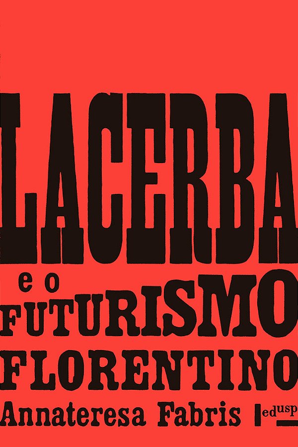 LACERBA E O FUTURISMO FLORENTINO