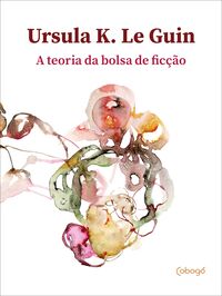 A TEORIA DA BOLSA DE FICÇÃO