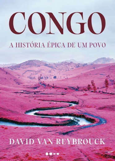 CONGO - A HISTÓRIA ÉPICA DE UM POVO
