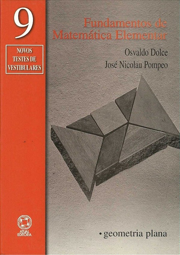 Fundamentos de Matemática Elementar Volume 9 - 8ª Edição  - Osvaldo Dolce e José Nicolau Pompeo - Editora Atual