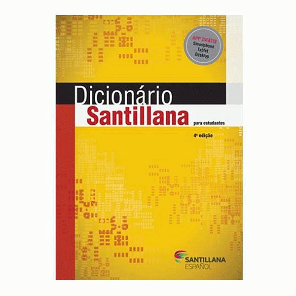 Dicionário Santillana da Língua Espanhola Para Estudantes
