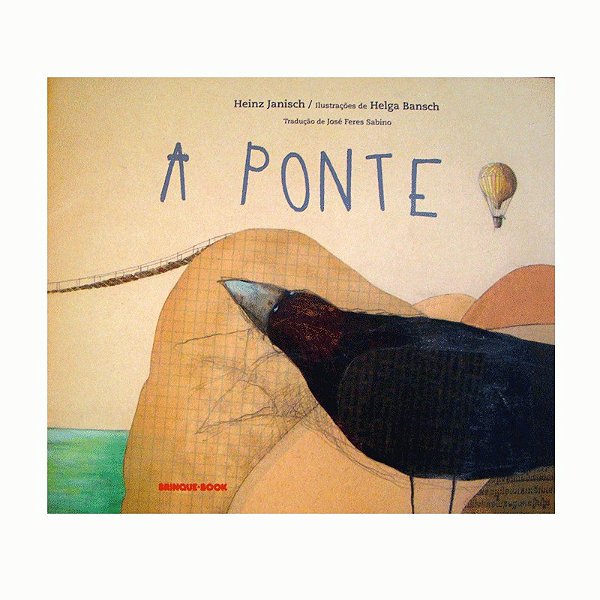 A Ponte - Editora Brinque Book