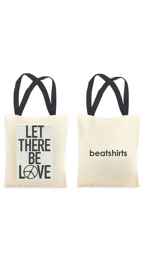 Ecobag com alça preta - 100% algodão - 30cmx40cm - LET THERE BE LOVE