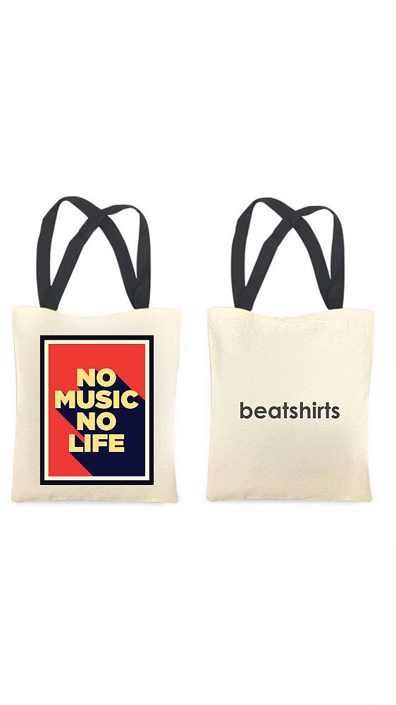 Ecobag com alça preta - 100% algodão - 30cmx40cm - NO MUSIC NO LIFE