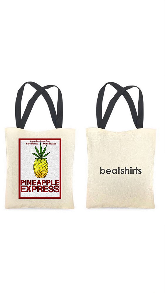 Ecobag com alça preta - 100% algodão - 30cmx40cm - PINEAPPLE EXPRESS