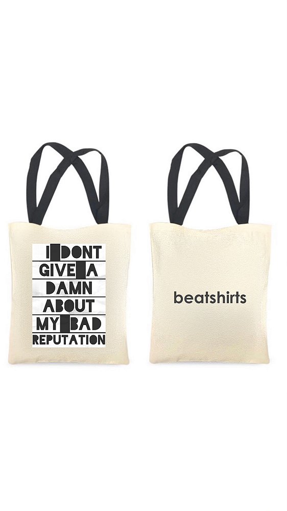 Ecobag com alça preta - 100% algodão - 30cmx40cm - BAD REPUTATION