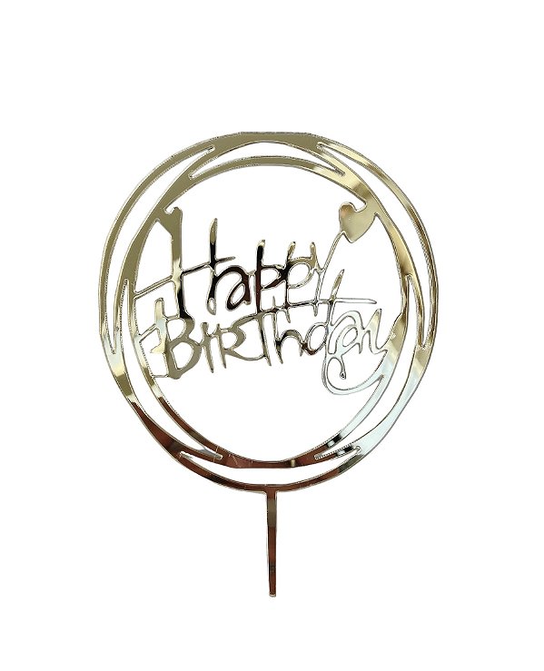 Topo de Bolo Acrílico - Aro Happy Birthday com coração