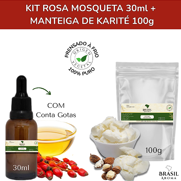 Kit Rosa Mosqueta Rubiginosa + Manteiga de Karite