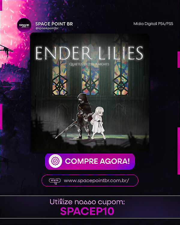 ENDER LILIES: Quietus of the Knights PS4/PS5 MÍDIA DIGITAL