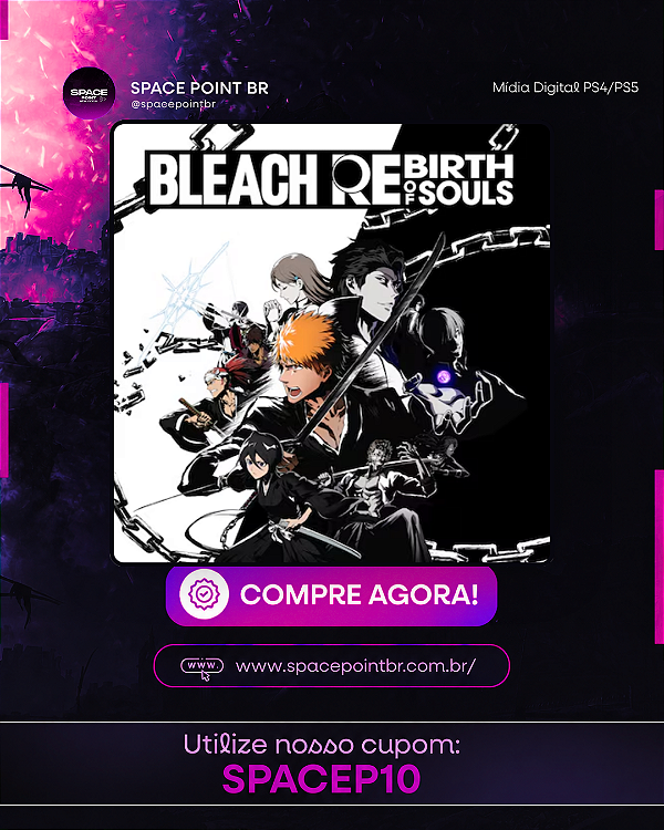 BLEACH REBIRTH OF SOULS PS4/PS5 Mídia Digital