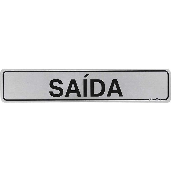 Placa de sinalização em alumínio (Saída) 5cm x 25cm SINALIZE