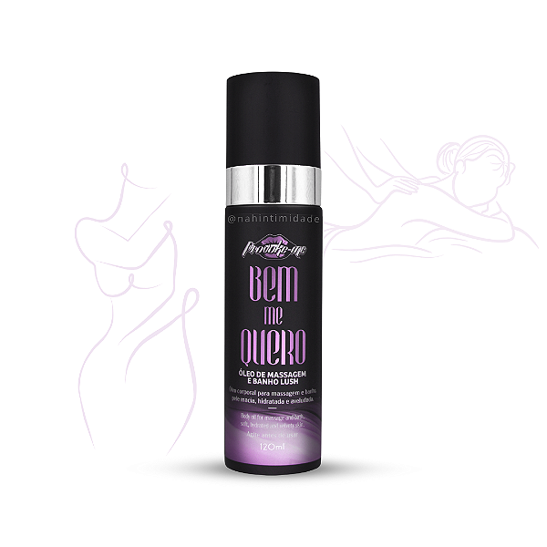Bem Me Quero - Óleo de Massagem e Banho Lush - 120ml