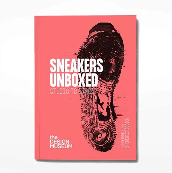 THE DESING MUSEUM - Livro Sneakers Unboxe: Studio To Street -NOVO-