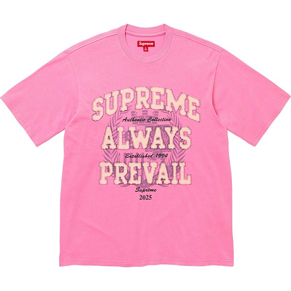 SUPREME - Camiseta Always Prevail S/S Top "Rosa" -NOVO-
