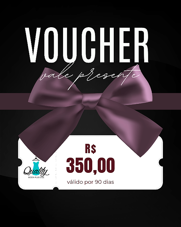 Voucher Vale Presente R$ 350,00