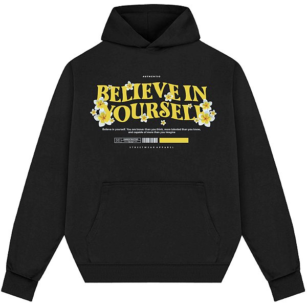 Blusão Blusa de Moletom Canguru Streetwear - Believe Yourself