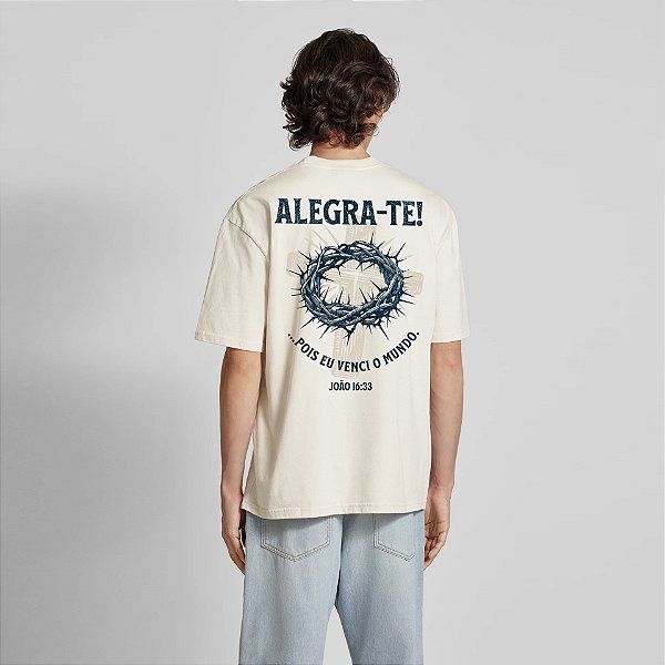 Camiseta Oversized Masculina Frases Bíblicas Alegra-te Pois Eu Venci O Mundo