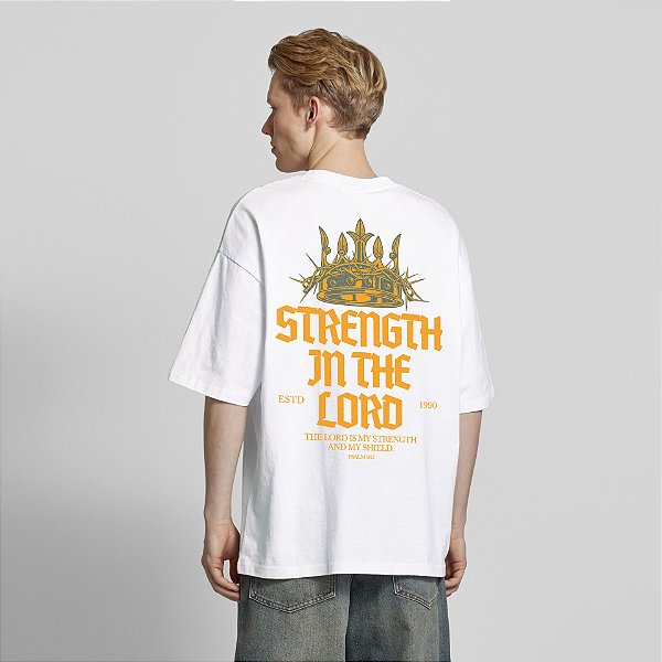 Camiseta Oversized Masculina Frases Bíblicas - Strenght In The Lord