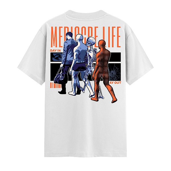 Camiseta Streetwear Masculina 100% Algodão Fio 30.1 - MEDIOCRE LIFE 72