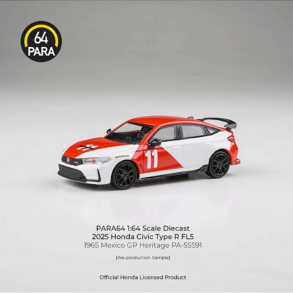 *** PRÉ-VENDA *** Honda Civic Type R FL5 2025 GP México 1965 Heritage 1:64 PARA64 PV12943