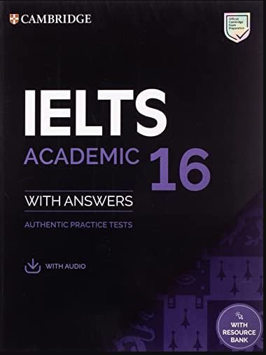 Ielts 16 Academic Student's Book With Answers With Audio With Resource Bank: Authentic Practice Tests