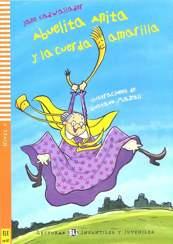 Abuelita Anita Y La Cuerda Amarilla - Hub Lecturas Infantiles Y Juveniles - Nivel 1 - Libro Con CD A