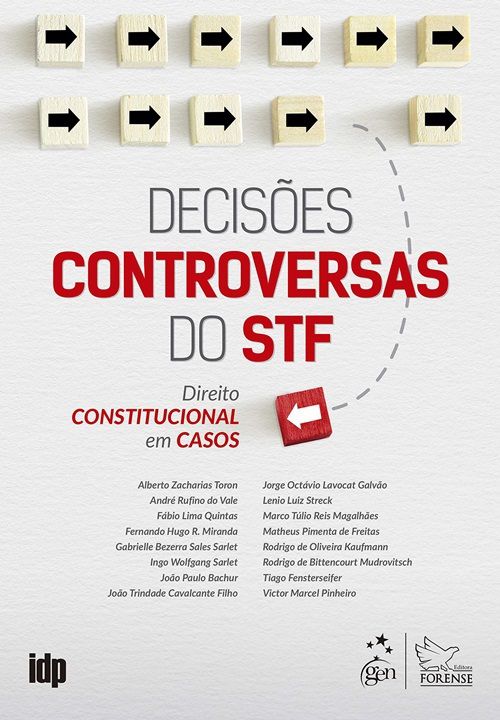 Decisões Controversas Do STF - Direito Constitucional Em Casos