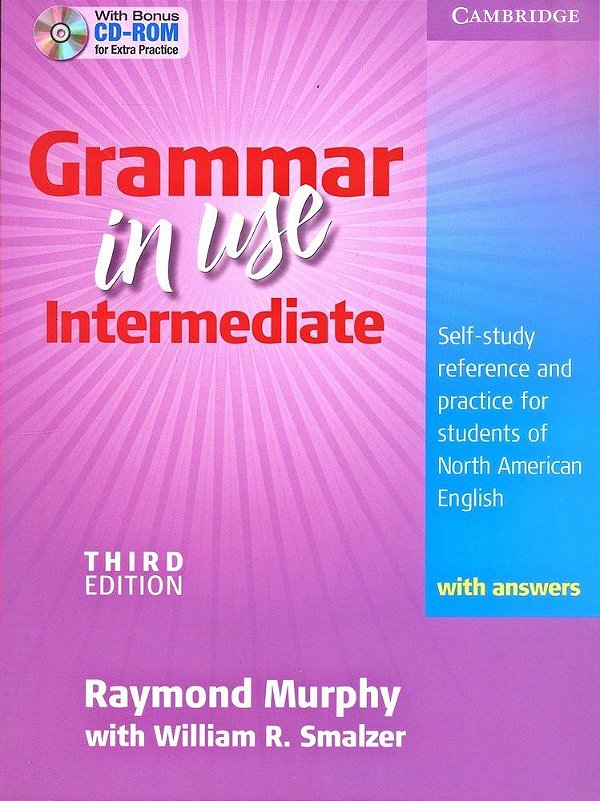 Grammar In Use Intermediate - Student´s Book With Answers And CD-ROM - Third Edition