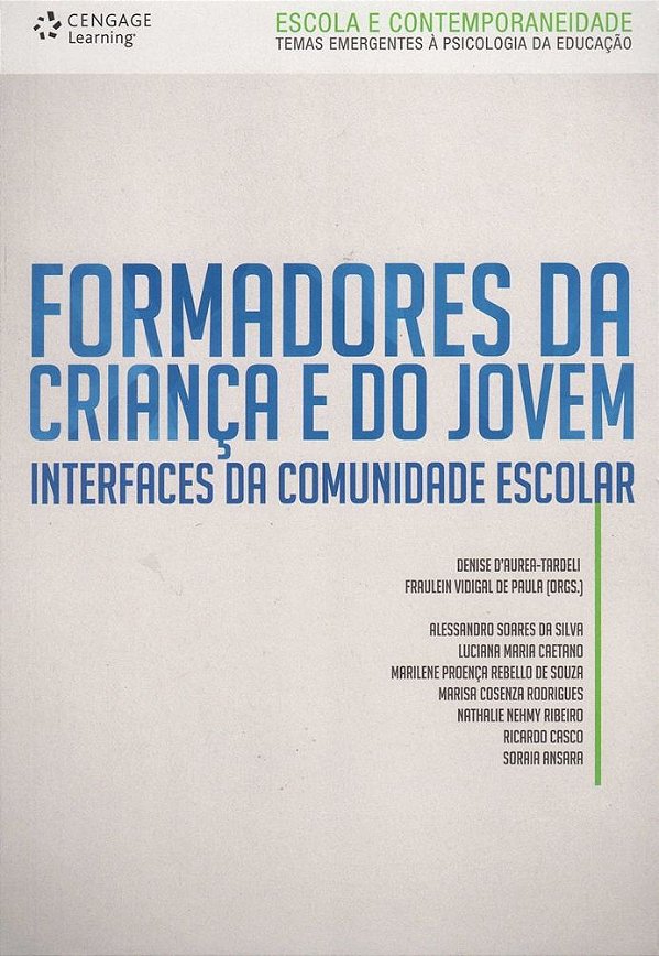 Formadores Da Criança E Do Jovem - Interfaces Da Comunidade Escolar