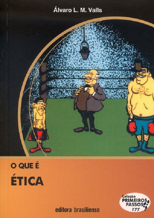 O Que É Ética - Coleção Primeiros Passos 177