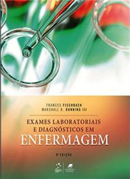 Exames Laboratoriais E Diagnósticos Em Enfermagem - 9ª Edição